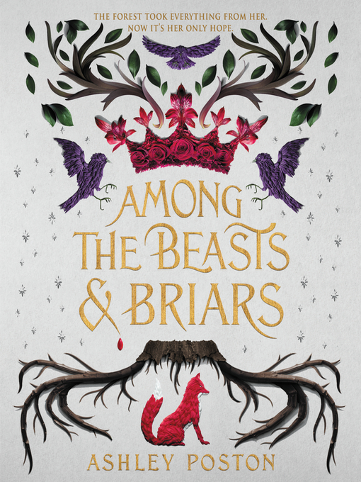 Title details for Among the Beasts & Briars by Ashley Poston - Available